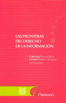 FRONTERAS DEL DERECHO DE LA INFORMACION, LAS