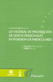 COMENTARIOS A LA LEY FEDERAL DE PROTECCION DE DATOS PERSONAL
