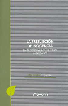 PRESUNCION DE INOCENCIA EN EL SISTEMA ACUSATORIO MEXICANO