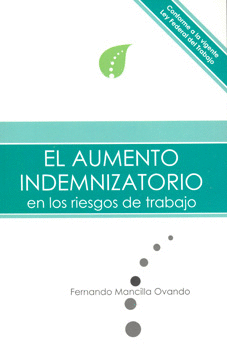 EL AUMENTO INDEMNIZATORIO EN LOS RIESGOS DE TRABAJO