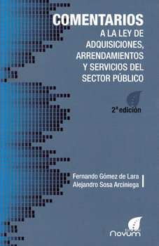 COMENTARIOS A LA LEY DE ADQUISICIONES ARRENDAMIENTOS Y SERVICIOS DEL SECTOR PÚBLICO