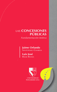 LAS CONCESIONES PUBLICAS FUNDAMENTACIÓN TEÓRICA