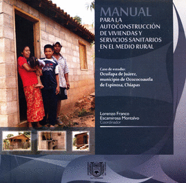 MANUAL PARA LA AUTOCONSTRUCCION DE VIVIENDAS Y SERVICIOS SANITARIOS EN EL MEDIO RURAL