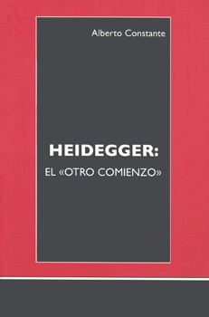 HEIDEGGER EL OTRO COMIENZO