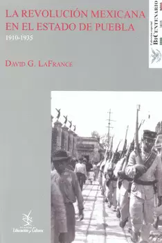REVOLUCION MEXICANA EN EL ESTADO DE PUEBLA 1910-1935