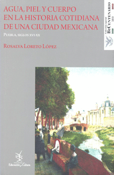 AGUA, PIEL Y CUERPO EN LA HISTORIA COTIDIANA DE UNA CIUDAD MEXICANA