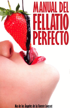 MANUAL DEL FELLATIO PERFECTO