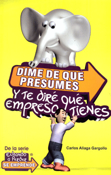 DIME DE QUÉ PRESUMES Y TE DIRÉ QUÉ EMPRESA TIENES