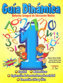 GUIA DINAMICA 1 REFORMA INTEGRAL DE EDUCACION BASICA PRIM