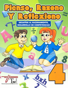 PIENSO RAZONO Y REFLEXIONO 4 PRIMARIA