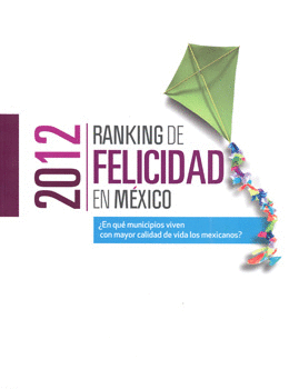 2012 RANKING DE FELICIDAD EN MEXICO