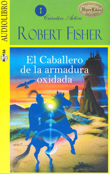 CABALLERO DE LA ARMADURA OXIDADA, EL AUDIO LIBRO