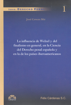 INFLUENCIA DE WELZEL Y DEL FINALISMO EN GENERAL EN LA