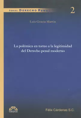LA POLEMICA EN TORNO A LA LEGITIMIDAD DEL DERECHO PENAL