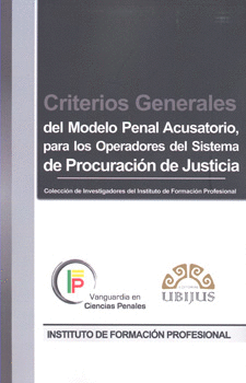CRITERIOS GENERALES DEL MODELO PENAL ACUSATORIO PARA LOS