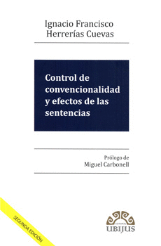 CONTROL DE CONVENCIONALIDAD Y EFECTOS DE LAS SENTENCIAS