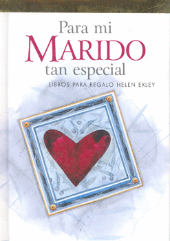 PARA MI MARIDO TAN  ESPECIAL