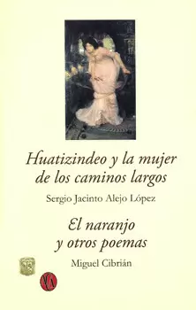 HUATIZINDEO Y LA MUJER DE LOS CAMINOS LARGOS