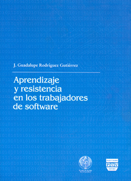 APRENDIZAJE Y RESISTENCIA EN LOS TRABAJADORES DE SOFTWARE