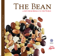 THE BEAN, A GIFT FROM MEXICO TO THE WORLD