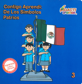 CONTIGO APRENDI DE LOS SIMBOLOS PATRIOS