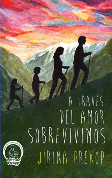 A TRAVÉS DEL AMOR SOBREVIVIMOS