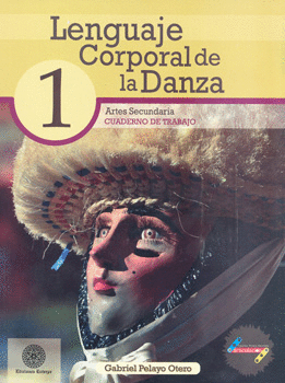 LENGUAJE CORPORAL DE LA DANZA 1 SECUNDARIA