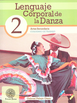 LENGUAJE CORPORAL DE LA DANZA 2 ARTES SECUNDARIA