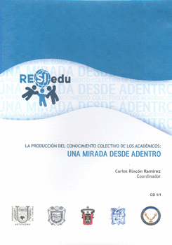 PRODUCCIÓN DEL CONOCIMIENTO COLECTIVO DE LOS ACADÉMICOS UNA MIRADA DESDE ADENTRO