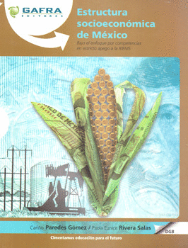 ESTRUCTURA SOCIOECONOMICA DE MEXICO (DGB). CARIÑO PAREDES GOMEZ.  9786078224487