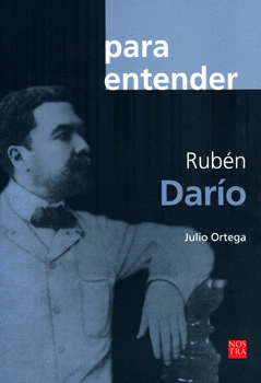 PARA ENTENDER RUBÉN DARÍO