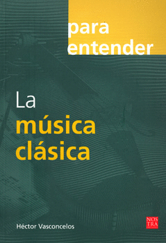 PARA ENTENDER LA MÚSICA CLÁSICA