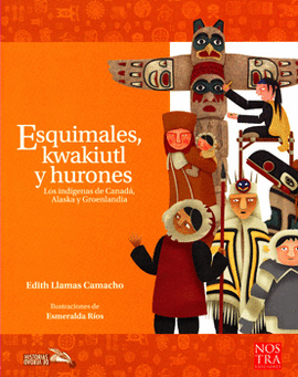 ESQUIMALES KWAKIUT Y HURONES