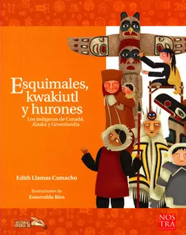 ESQUIMALES KWAKIUT Y HURONES