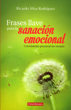 FRASES LLAVE PARA LA SANACIÓN EMOCIONAL