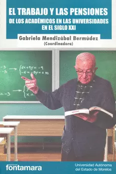 EL TRABAJO Y LAS PENSIONES DE LOS ACADEMICOS
