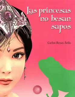 LAS PRINCESAS NO BESAN SAPOS