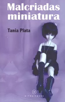 MALCRIADAS MINIATURA