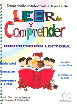 DESARROLLO INTELECTUAL A TRAVÉS DE LEER Y COMPRENDER