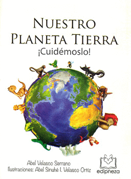 NUESTRO PLANETA TIERRA CUIDÉMOSLO