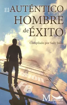 EL AUTÉNTICO HOMBRE DE ÉXITO