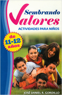 SEMBRANDO VALORES DE 11-12 AÑOS