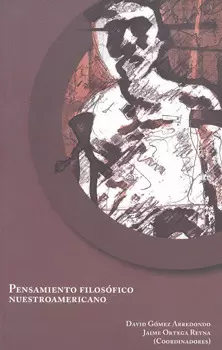PENSAMIENTO FILOSÓFICO NUESTROAMERICANO 3