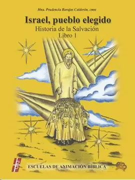 ISRAEL, PUEBLO ELEGIDO