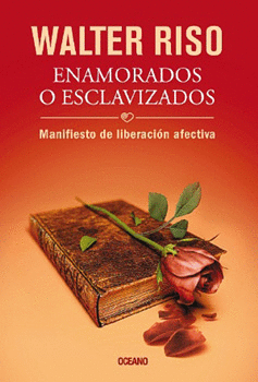 ENAMORADOS O ESCLAVIZADOS