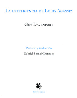 LA INTELIGENCIA DE LOUIS AGASSIZ