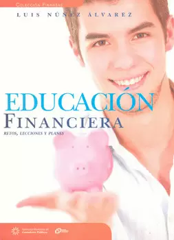 EDUCACIÓN FINANCIERA RETOS LECCIONES Y PLANES