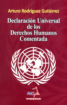 DECLARACION UNIVERSAL DE LOS DERECHOS HUMANOS COMENTADA