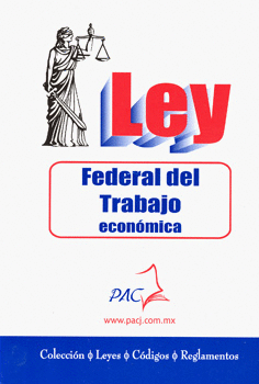 LEY FEDERAL DEL TRABAJO ECONÓMICA