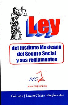 LEY DEL IMSS Y SUS REGLAMENTOS 2021